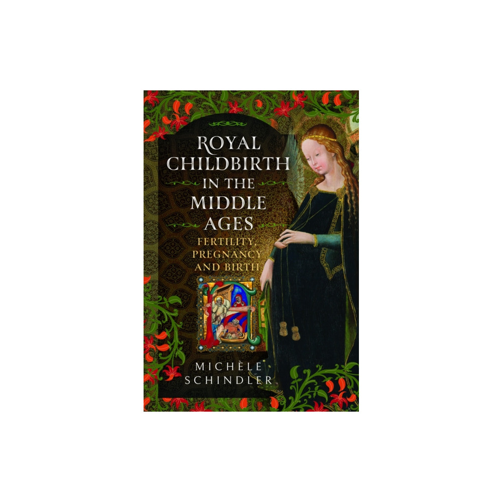 Produktbild för Royal Childbirth in the Middle Ages (inbunden, eng)