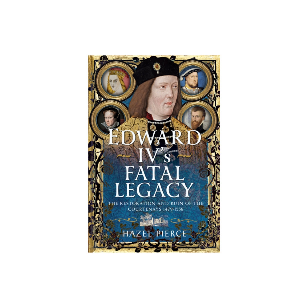 Produktbild för Edward IV’s Fatal Legacy (inbunden, eng)