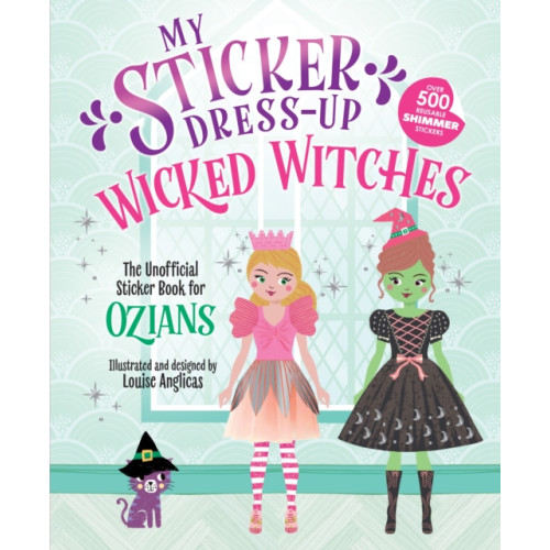 Sourcebooks, Inc My Sticker Dress-Up®: Wicked Witches (häftad, eng)