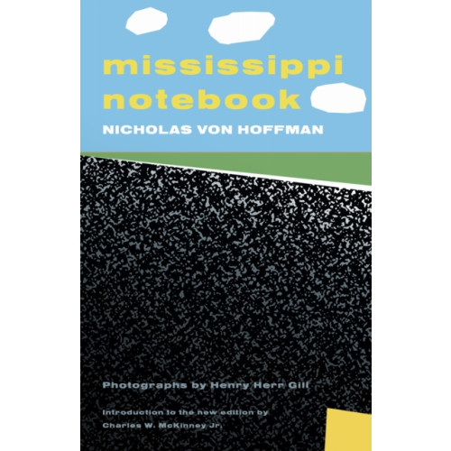 University Press of Mississippi Mississippi Notebook (häftad, eng)
