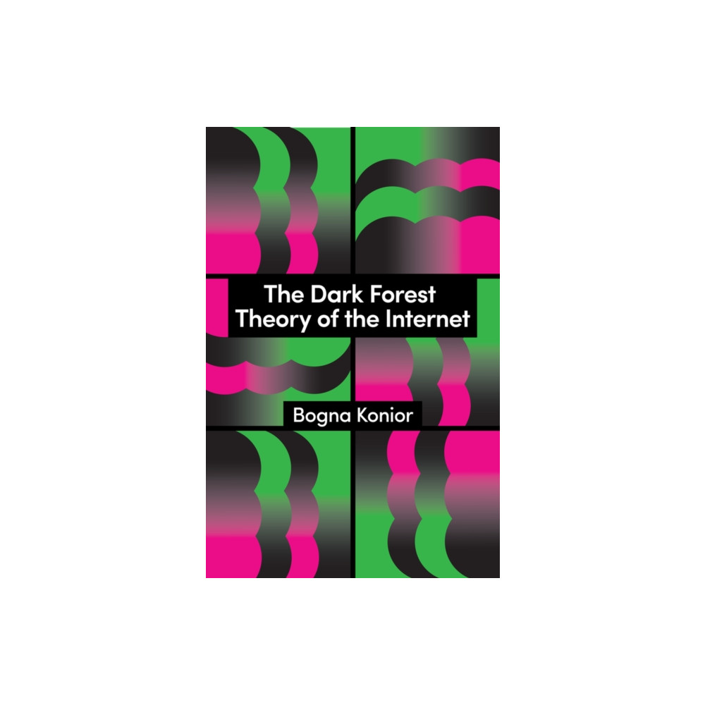 Produktbild för The Dark Forest Theory of the Internet (häftad, eng)