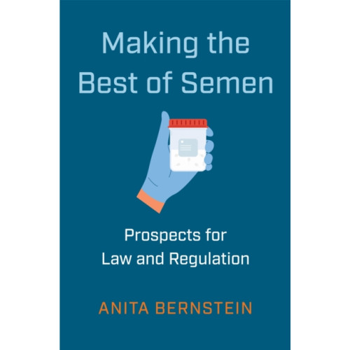New York University Press Making the Best of Semen (inbunden, eng)