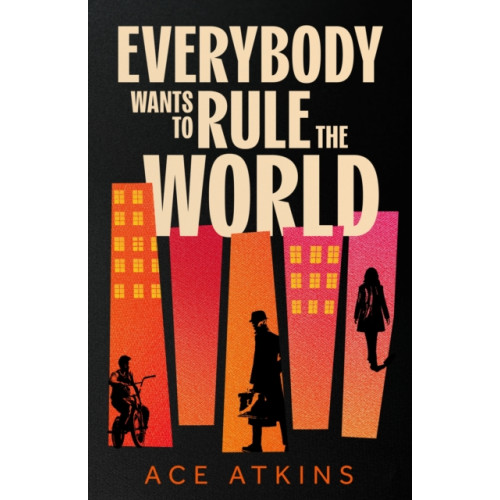 Little, Brown Everybody Wants to Rule the World (häftad, eng)