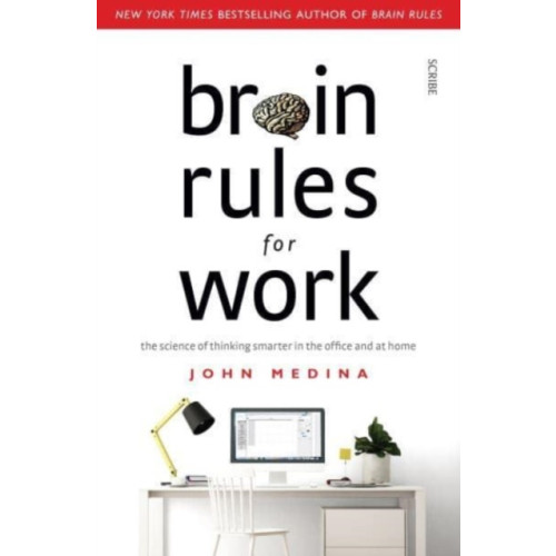 Scribe Publications Brain Rules for Work (häftad, eng)