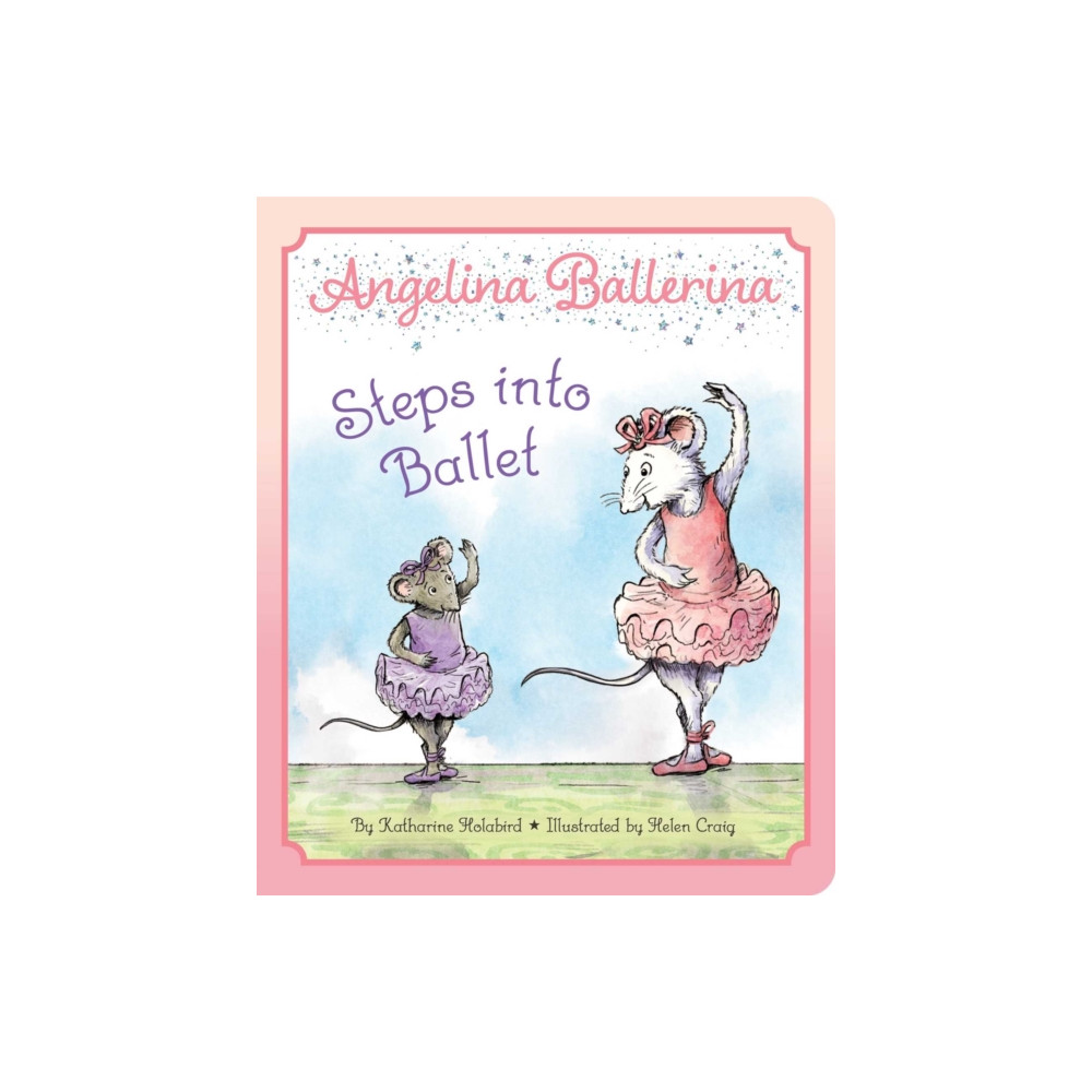 Produktbild för Angelina Ballerina Steps into Ballet (bok, board book, eng)