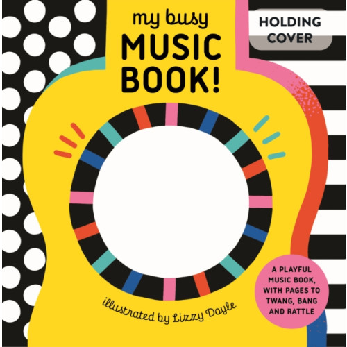 Quarto Publishing Plc My Busy Music Book! (bok, board book, eng)