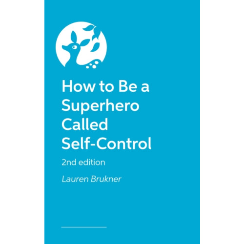 Jessica kingsley publishers How to Be a Superhero Called Self-Control 2nd edition (inbunden, eng)
