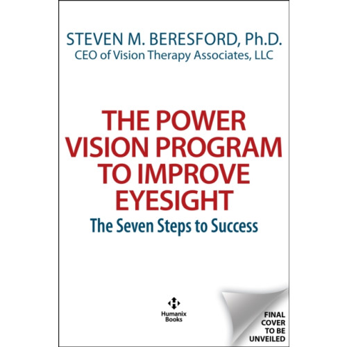 Humanix Books The Power Vision Program to Improve Eyesight (häftad, eng)