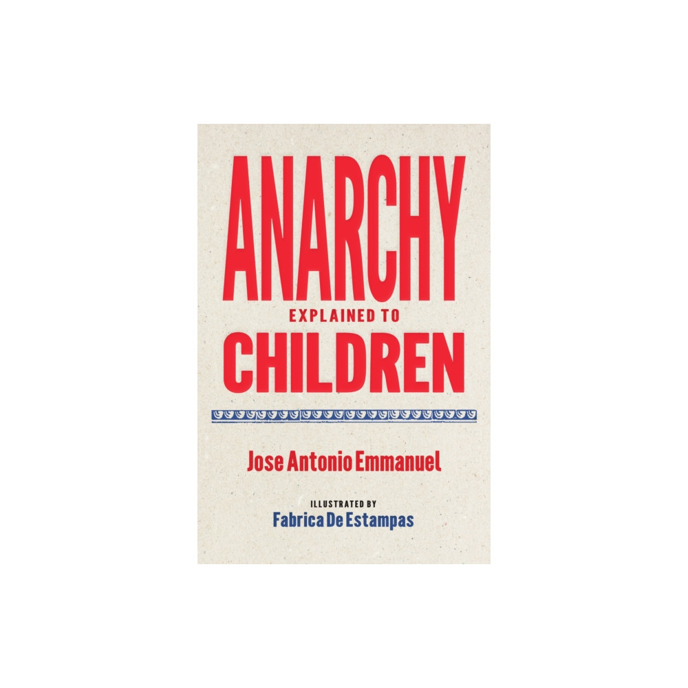 Produktbild för Anarchy Explained to Children (häftad, eng)
