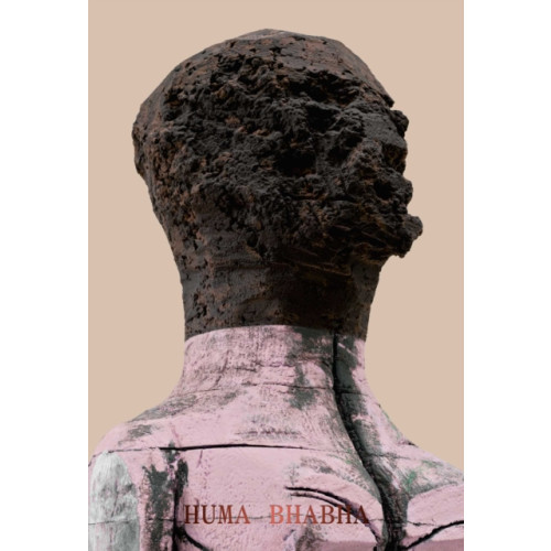 David Zwirner Huma Bhabha: Welcome . . . to the one who came (inbunden, eng)
