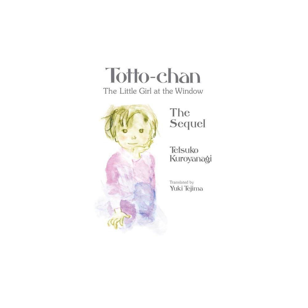 Produktbild för Totto-chan, the Little Girl at the Window: The Sequel (inbunden, eng)
