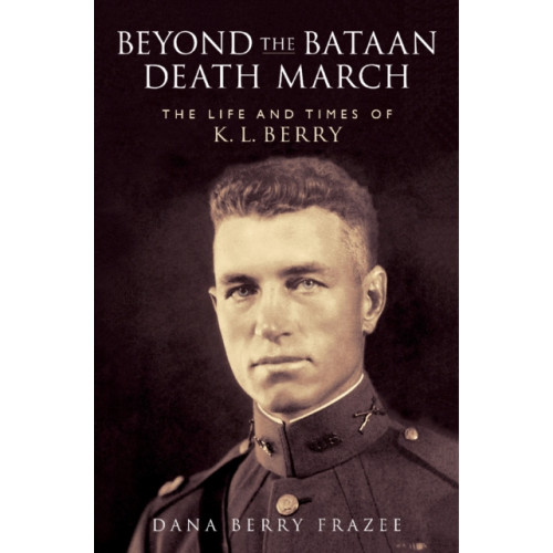 Texas A & M University Press Beyond the Bataan Death March (häftad, eng)