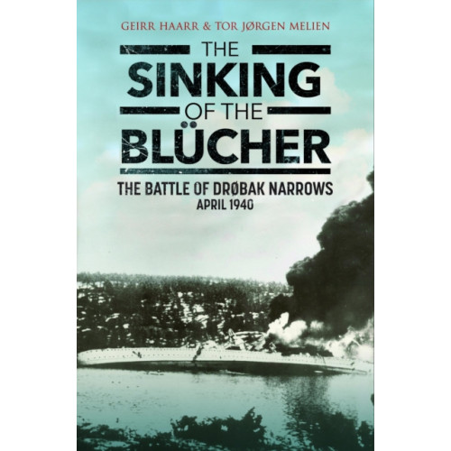 Greenhill Books The Sinking of the Blucher (häftad, eng)