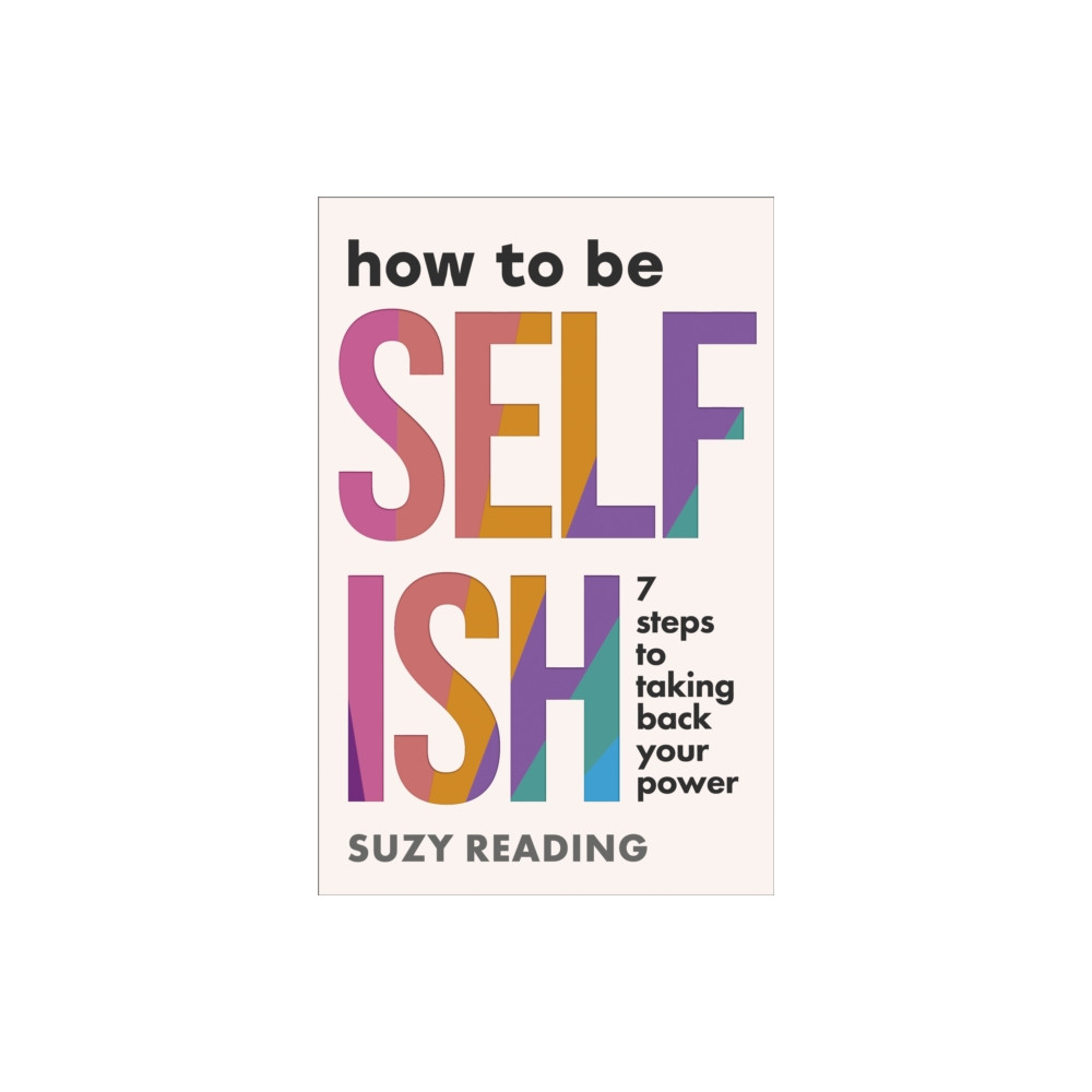 Produktbild för How to Be Selfish (häftad, eng)