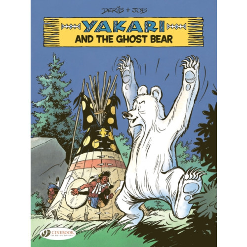 Cinebook Ltd Yakari Vol. 23: Yakari and the Ghost Bear (häftad, eng)