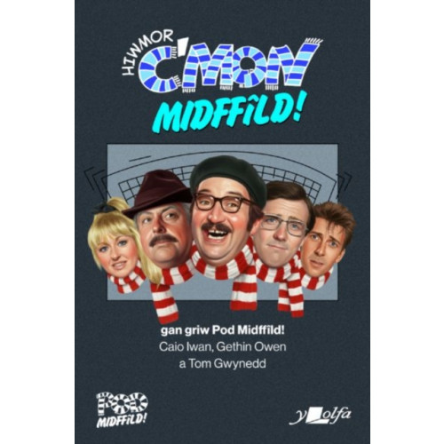 Y Lolfa Hiwmor C'mon Midffild! (häftad, wel)