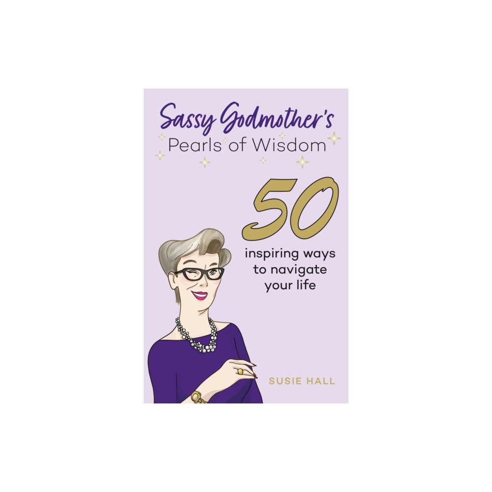 Produktbild för Sassy Godmother’s Pearls of Wisdom (häftad, eng)