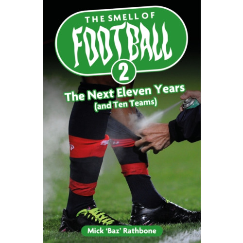 Pitch Publishing Ltd The Smell of Football II (häftad, eng)