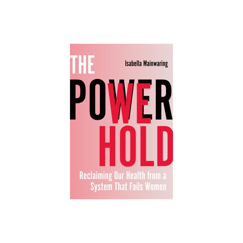 Produktbild för The Power We Hold (häftad, eng)