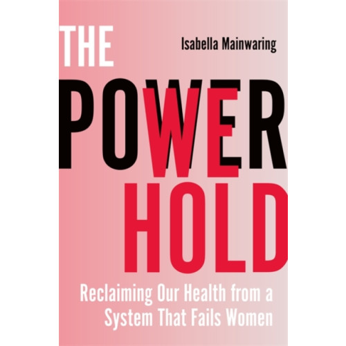 Hay House UK Ltd The Power We Hold (häftad, eng)