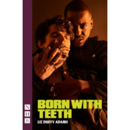 Nick Hern Books Born With Teeth (häftad, eng)