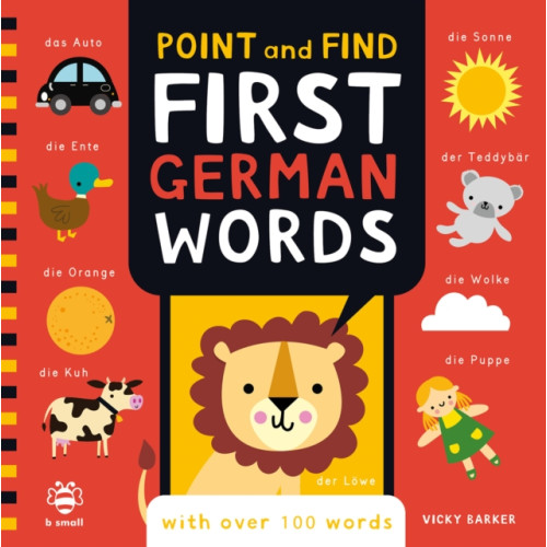 b small publishing limited Point and Find First German Words (bok, board book, eng)