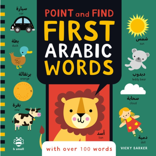 b small publishing limited Point and Find First Arabic Words (bok, board book, ara)