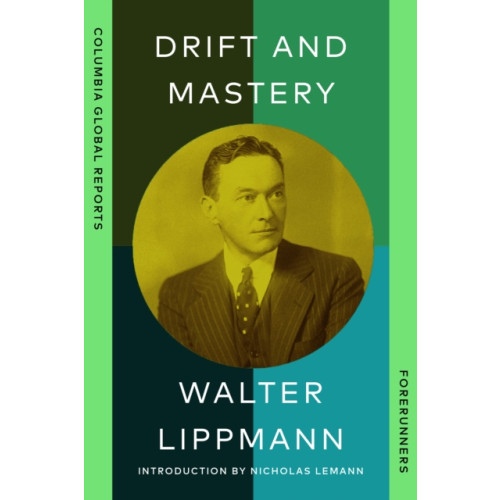 Drift and Mastery , Columbia Global Reports (häftad, english)