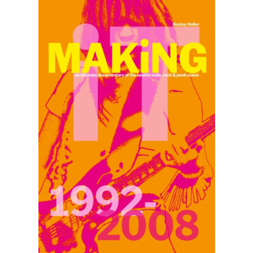 Damiani Bootsy Holler: MAKiNG iT. (inbunden, eng)