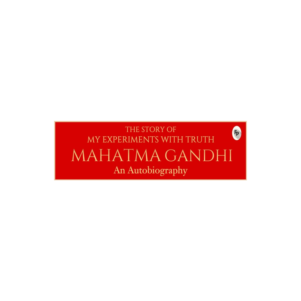 Produktbild för The Story of My Experiments with Truth Mahatma Gandhi (inbunden, eng)