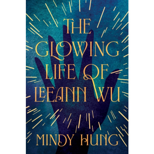 Crooked Lane Books The Glowing Life of Leeann Wu (häftad, eng)
