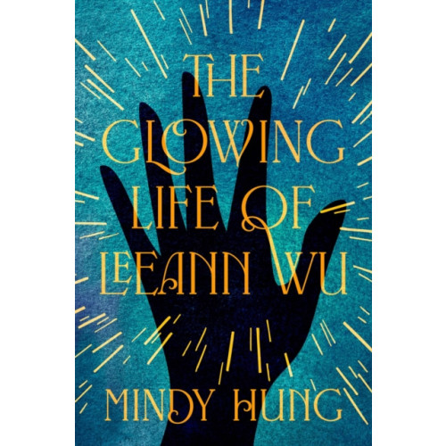 Crooked Lane Books The Glowing Life of Leeann Wu (häftad, eng)