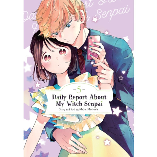 Seven Seas Entertainment, LLC Daily Report About My Witch Senpai Vol. 5 (häftad, eng)