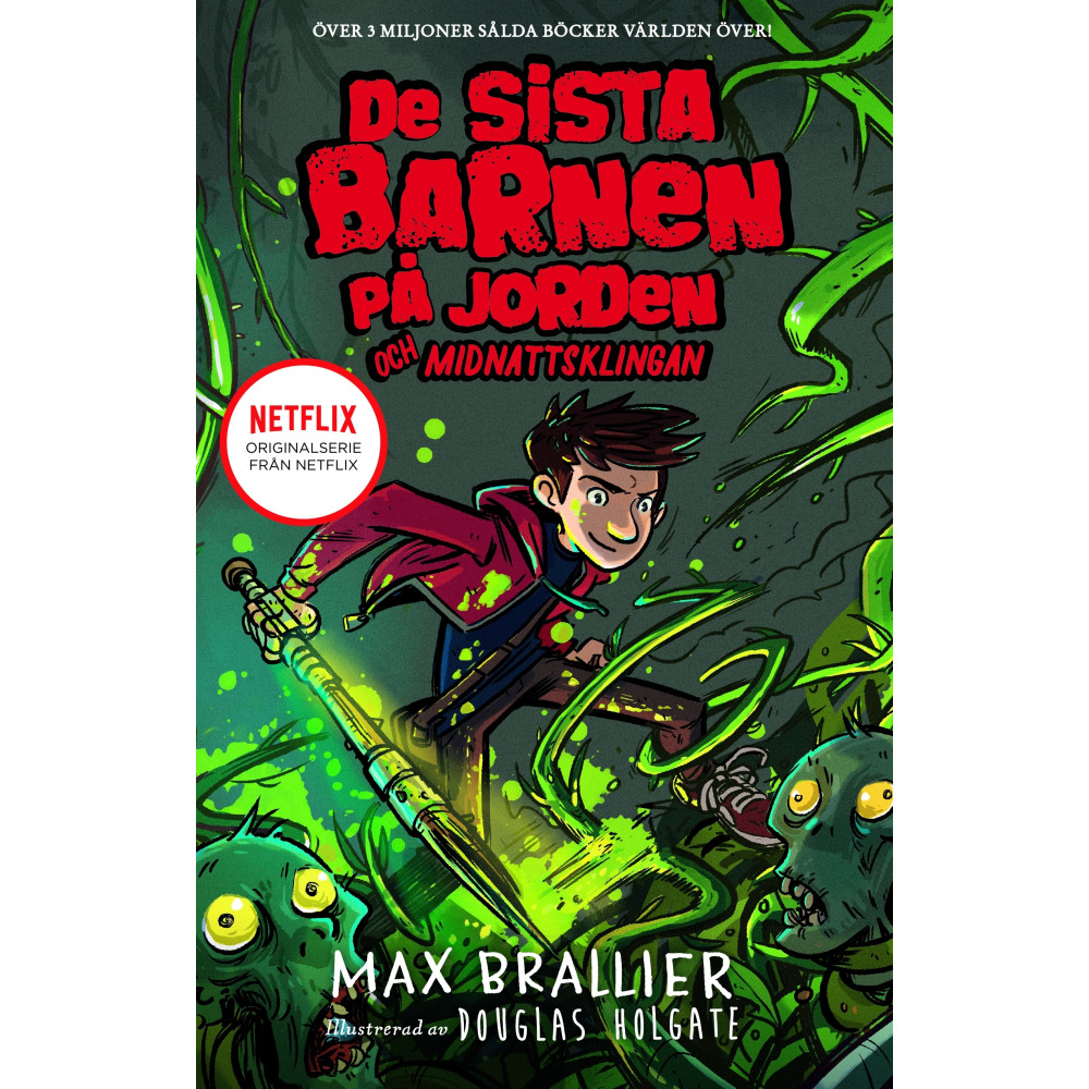 Produktbild för De sista barnen på jorden och midnattsklingan (inbunden)