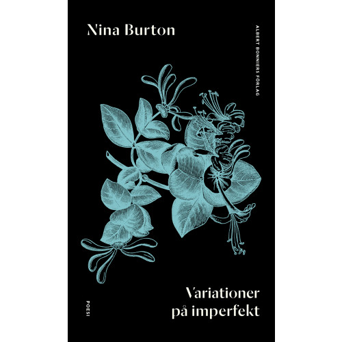 Nina Burton Variationer på imperfekt : poesi (inbunden)