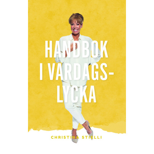 Christina Stielli Handbok i vardagslycka (häftad)
