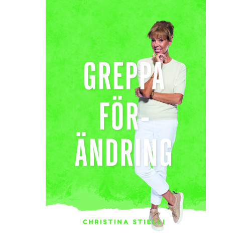 Christina Stielli Greppa förändring (häftad)