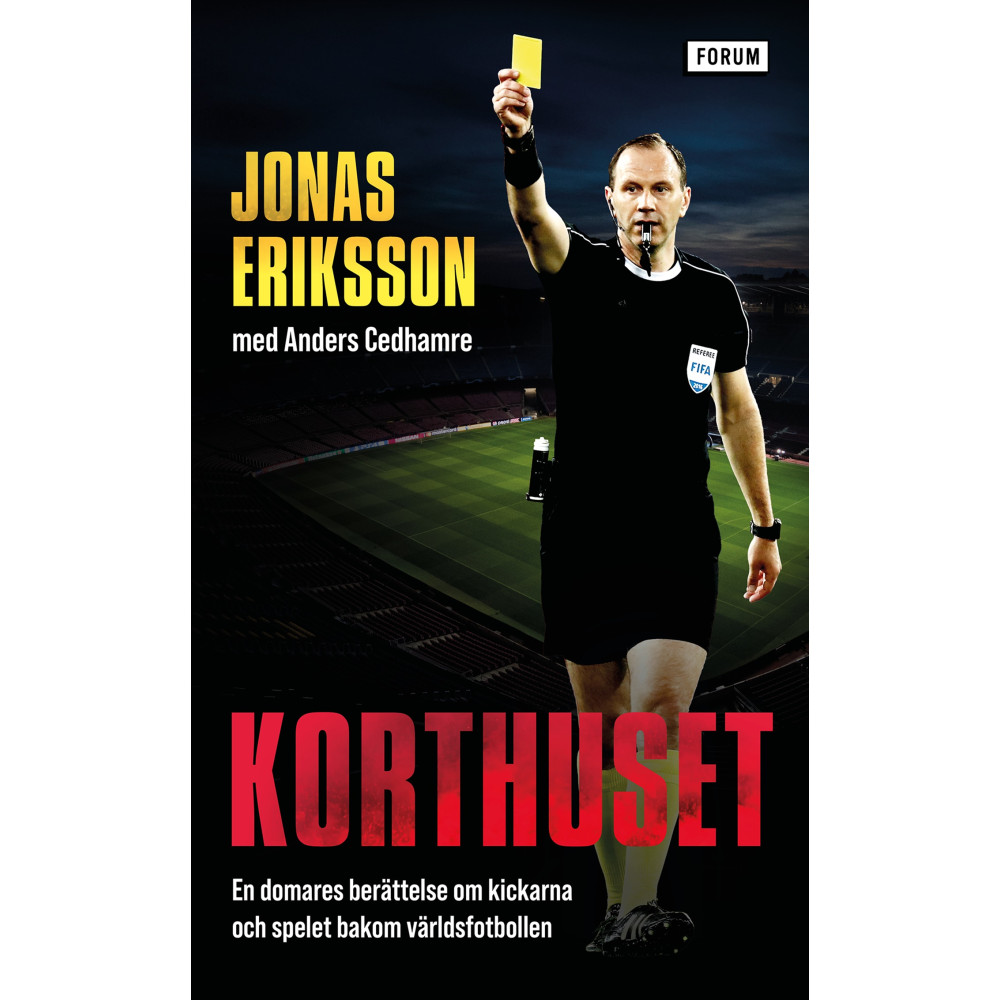 Produktbild för Korthuset : en domares berättelse om kickarna och spelet bakom världsfotbollen (pocket)