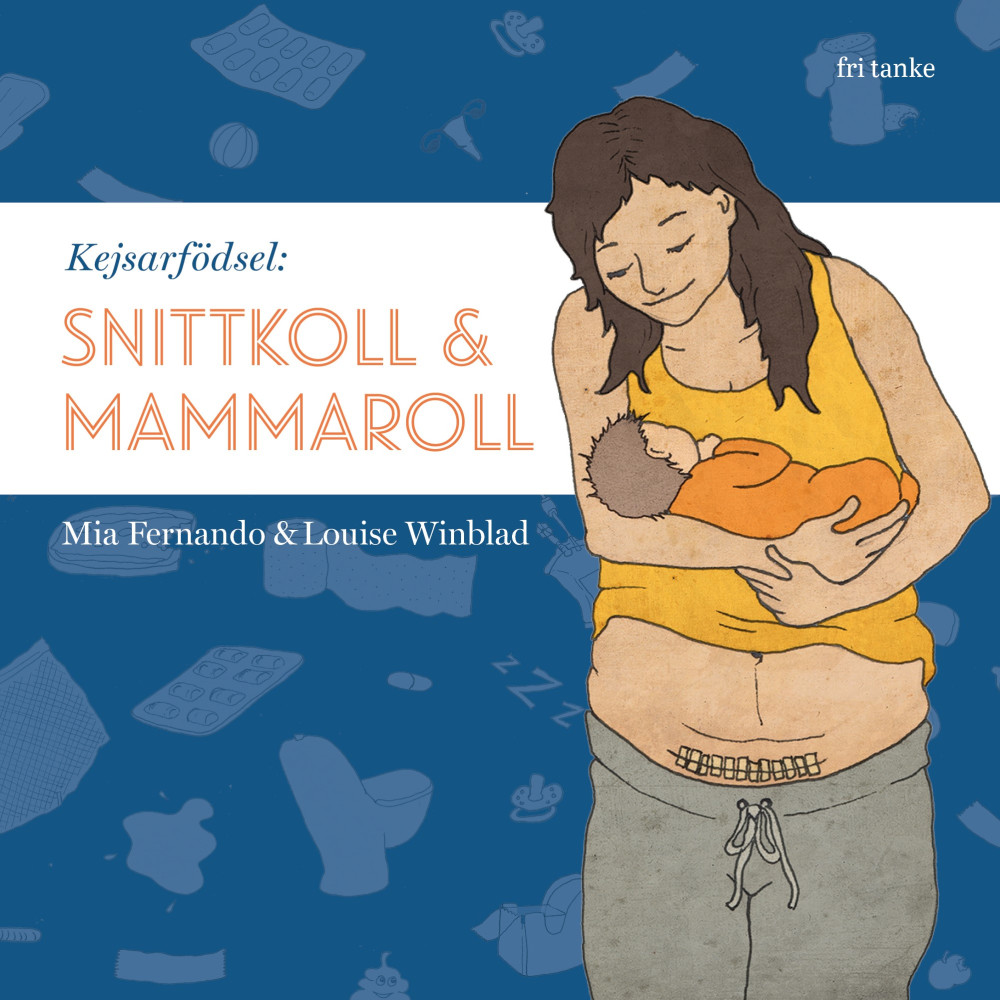 Produktbild för Kejsarfödsel : snittkoll & mammaroll (inbunden)