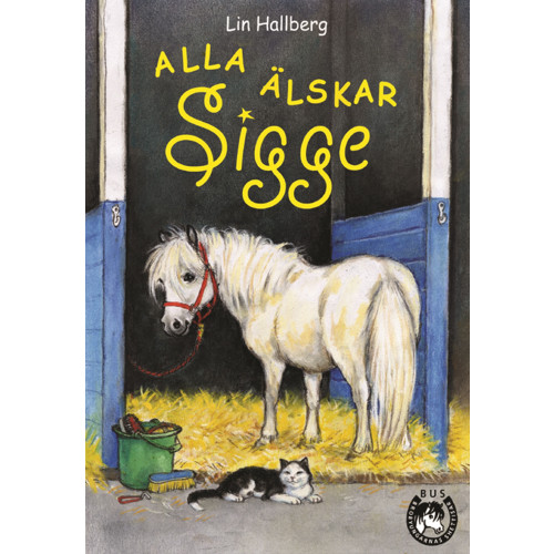 Lin Hallberg Alla älskar Sigge (inbunden)