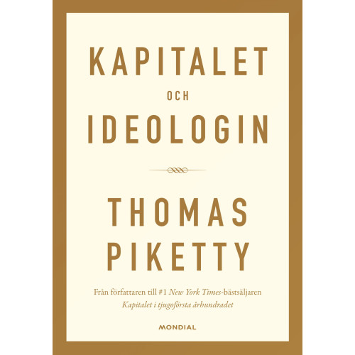 Thomas Piketty Kapitalet och ideologin (inbunden)