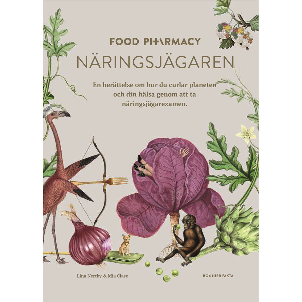 Produktbild för Food Pharmacy - näringsjägaren : en berättelse om hur du curlar planeten och din hälsa genom att ta näringsjägarexamen (bok, danskt band)