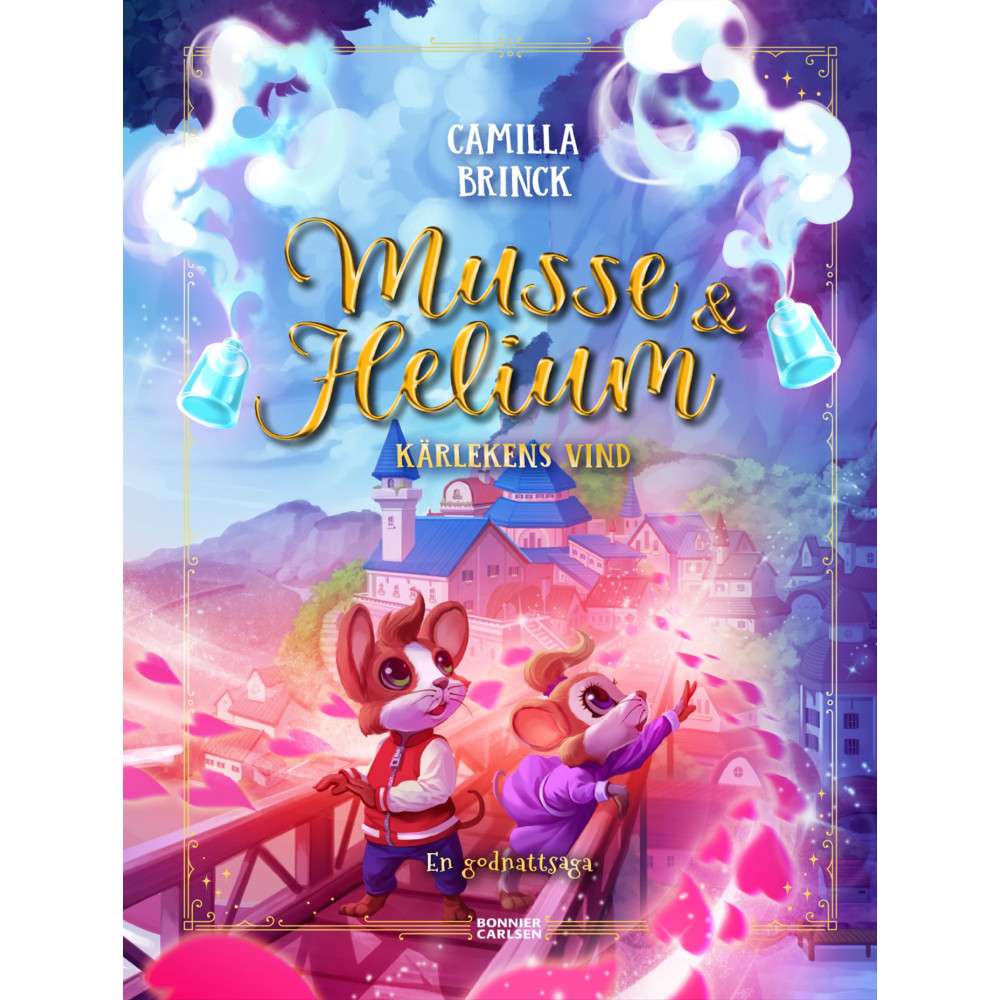 Produktbild för Musse & Helium. Kärlekens vind - en godnattsaga (inbunden)