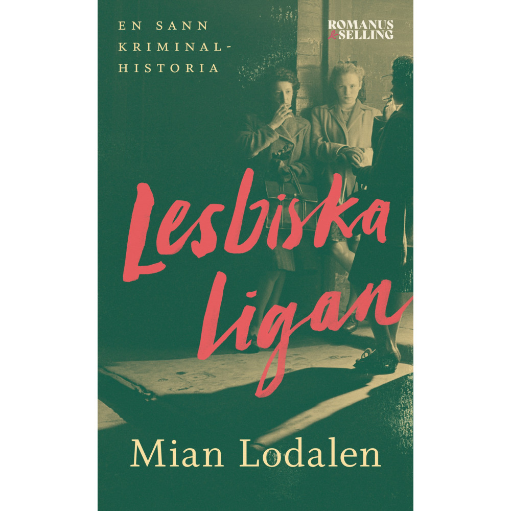 Produktbild för Lesbiska ligan : en sann kriminalhistoria (pocket)