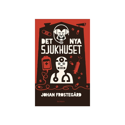 Johan Frostegård Det nya sjukhuset (bok, danskt band)