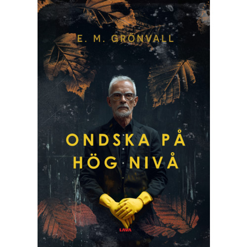 E. M. Grönvall Ondska på hög nivå (inbunden)