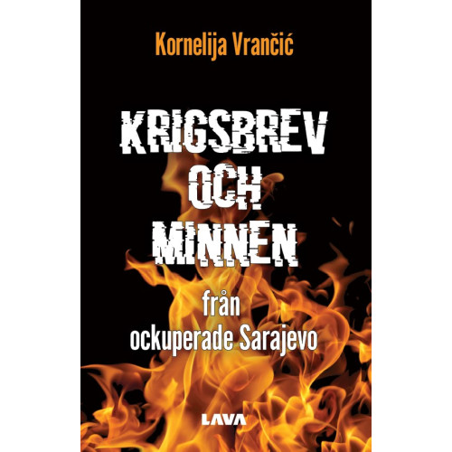 Kornelija Vrancic Krigsbrev och minnen från ockuperade Sarajevo (bok, danskt band)