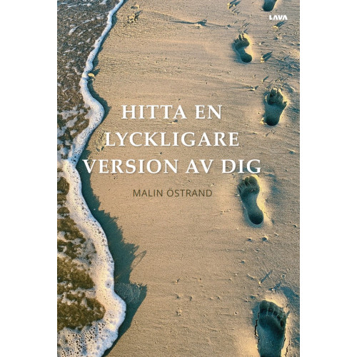 Malin Östrand Hitta en lyckligare version av dig (inbunden)