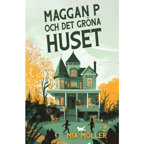Mia Möller Maggan P och det gröna huset (bok, danskt band)