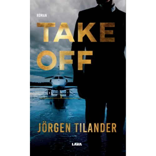Jörgen Tilander Take Off (häftad)